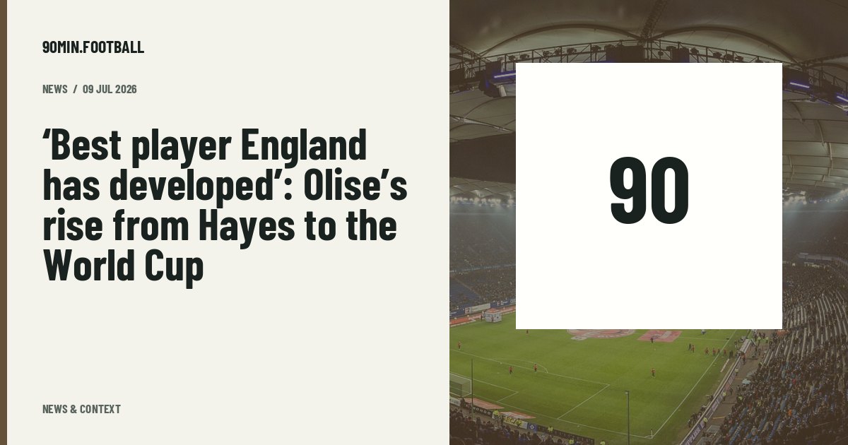 Editorial graphic: ‘Best player England has developed’: Olise’s rise from Hayes to the World Cup. Not a photograph of this event.