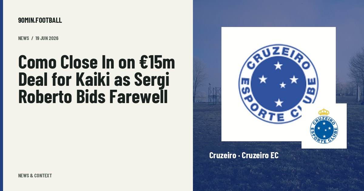 Editorial graphic: Como Close In on €15m Deal for Kaiki as Sergi Roberto Bids Farewell. Not a photograph of this event.