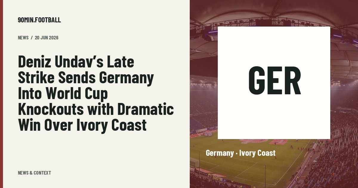 Editorial graphic: Deniz Undav’s Late Strike Sends Germany Into World Cup Knockouts with Dramatic Win Over Ivory Coast. Not a photograph of this event.
