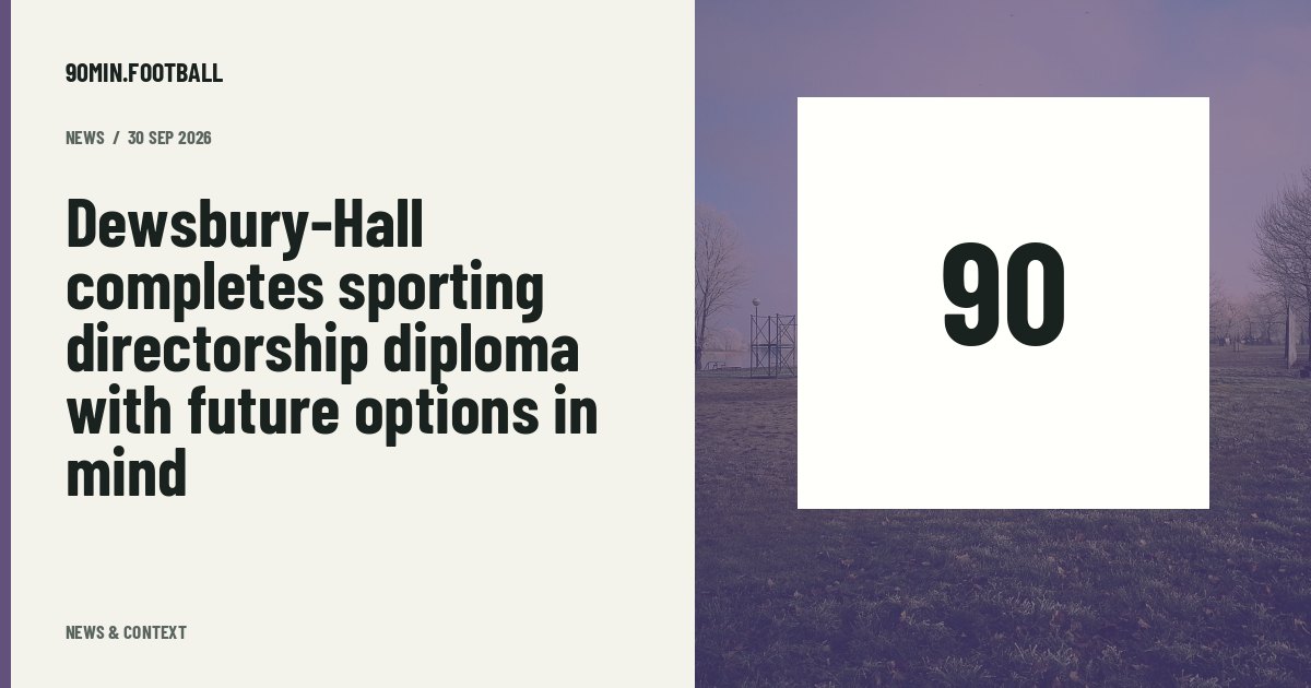 Editorial graphic: Dewsbury-Hall completes sporting directorship diploma with future options in mind. Not a photograph of this event.