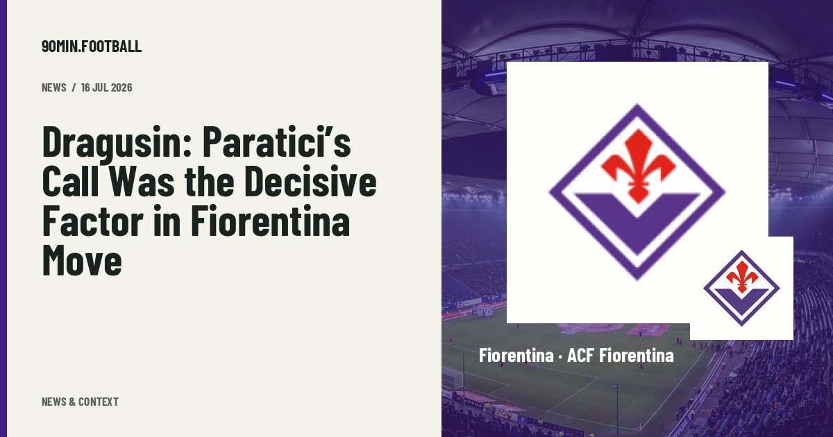 Editorial graphic: Dragusin: Paratici’s Call Was the Decisive Factor in Fiorentina Move. Not a photograph of this event.