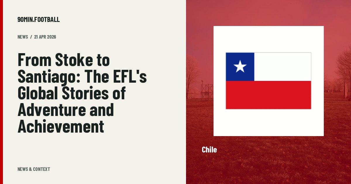 Editorial graphic: From Stoke to Santiago: The EFL's Global Stories of Adventure and Achievement. Not a photograph of this event.