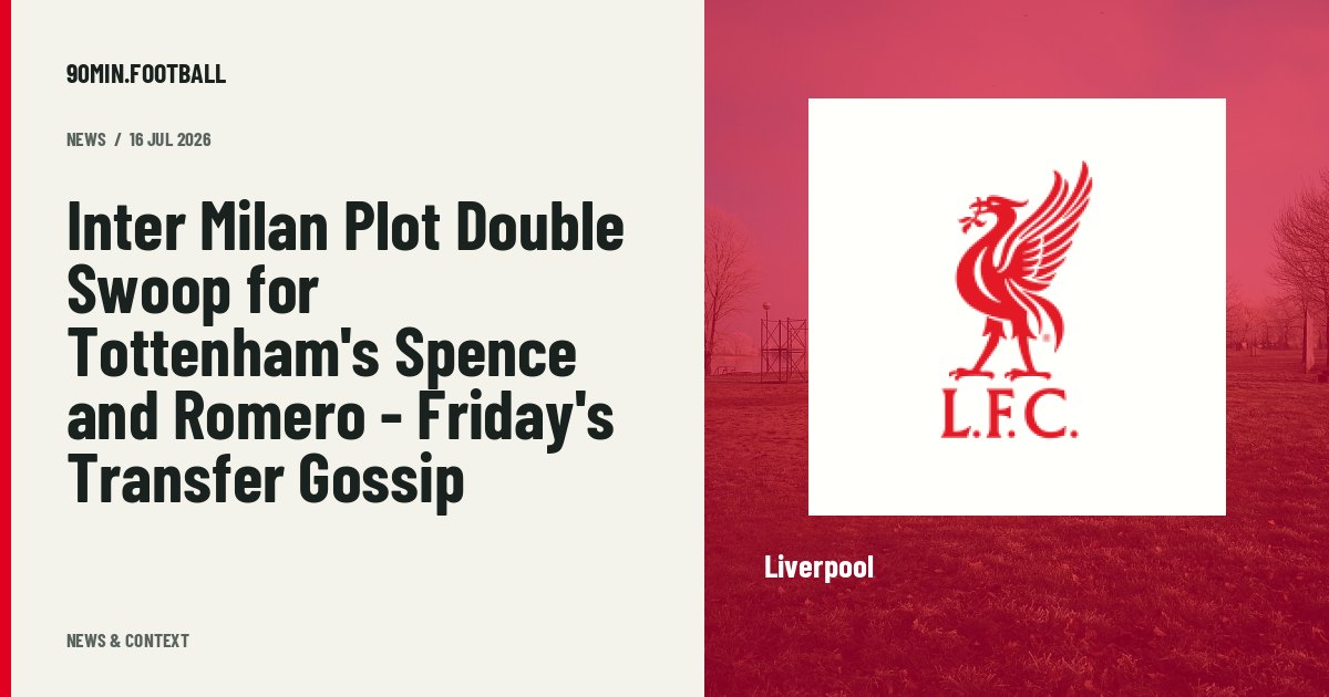 Editorial graphic: Inter Milan Plot Double Swoop for Tottenham's Spence and Romero - Friday's Transfer Gossip. Not a photograph of this event.
