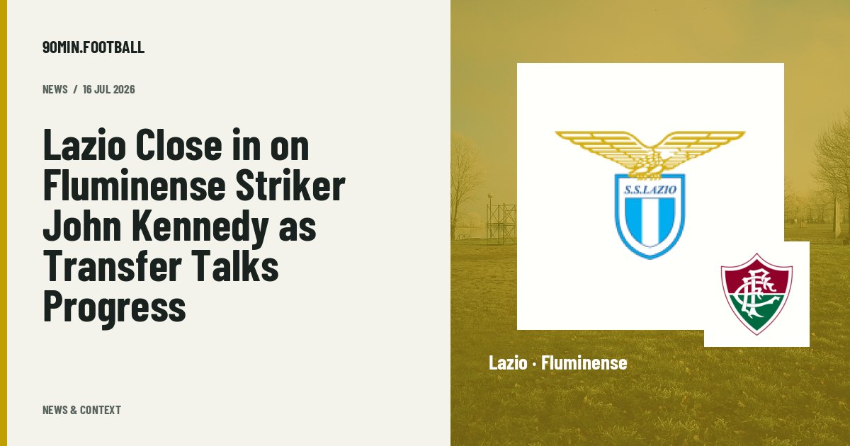 Editorial graphic: Lazio Close in on Fluminense Striker John Kennedy as Transfer Talks Progress. Not a photograph of this event.