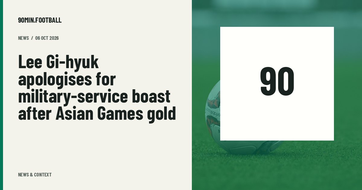 Editorial graphic: Lee Gi-hyuk apologises for military-service boast after Asian Games gold. Not a photograph of this event.