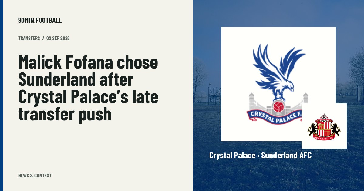 Editorial graphic: Malick Fofana chose Sunderland after Crystal Palace’s late transfer push. Not a photograph of this event.