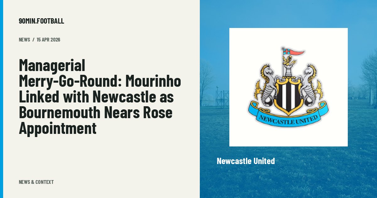 Editorial graphic: Managerial Merry-Go-Round: Mourinho Linked with Newcastle as Bournemouth Nears Rose Appointment. Not a photograph of this event.