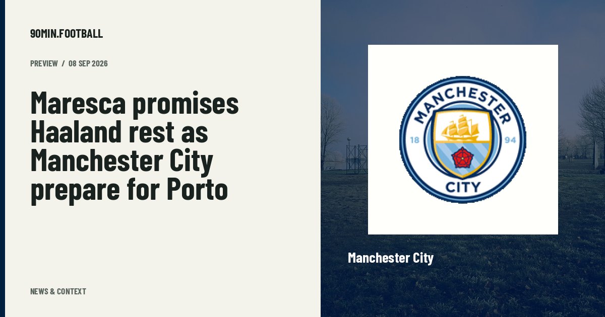 Editorial graphic: Maresca promises Haaland rest as Manchester City prepare for Porto. Not a photograph of this event.