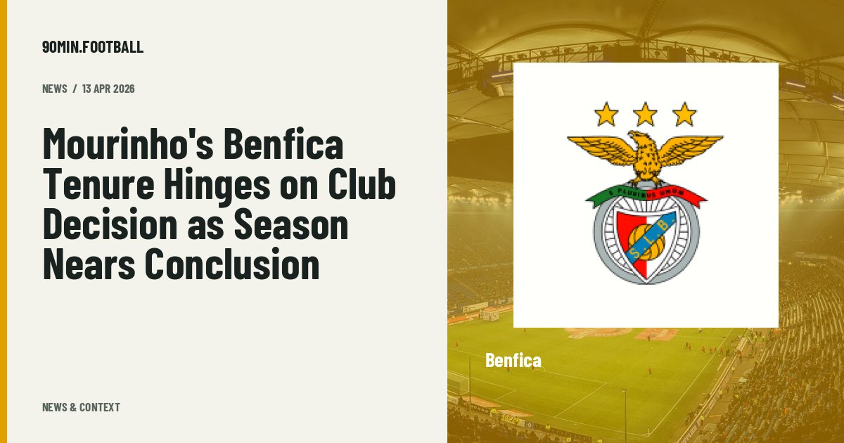 Editorial graphic: Mourinho's Benfica Tenure Hinges on Club Decision as Season Nears Conclusion. Not a photograph of this event.