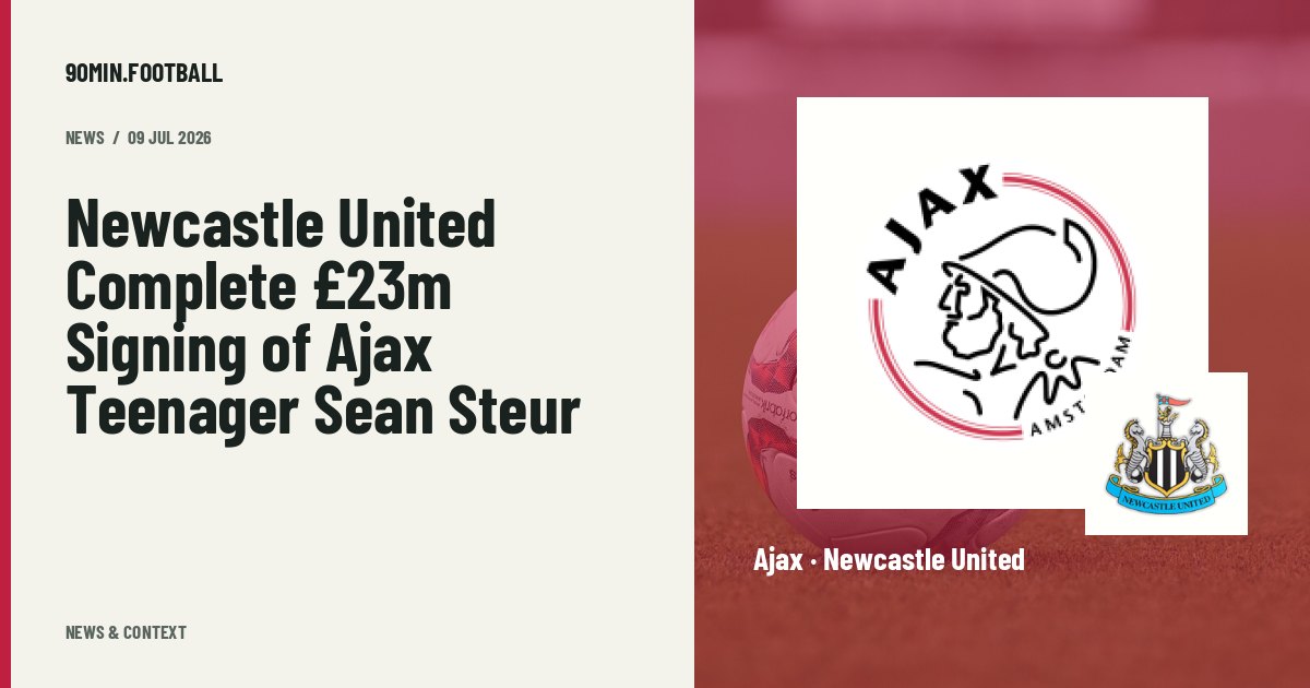 Editorial graphic: Newcastle United Complete £23m Signing of Ajax Teenager Sean Steur. Not a photograph of this event.