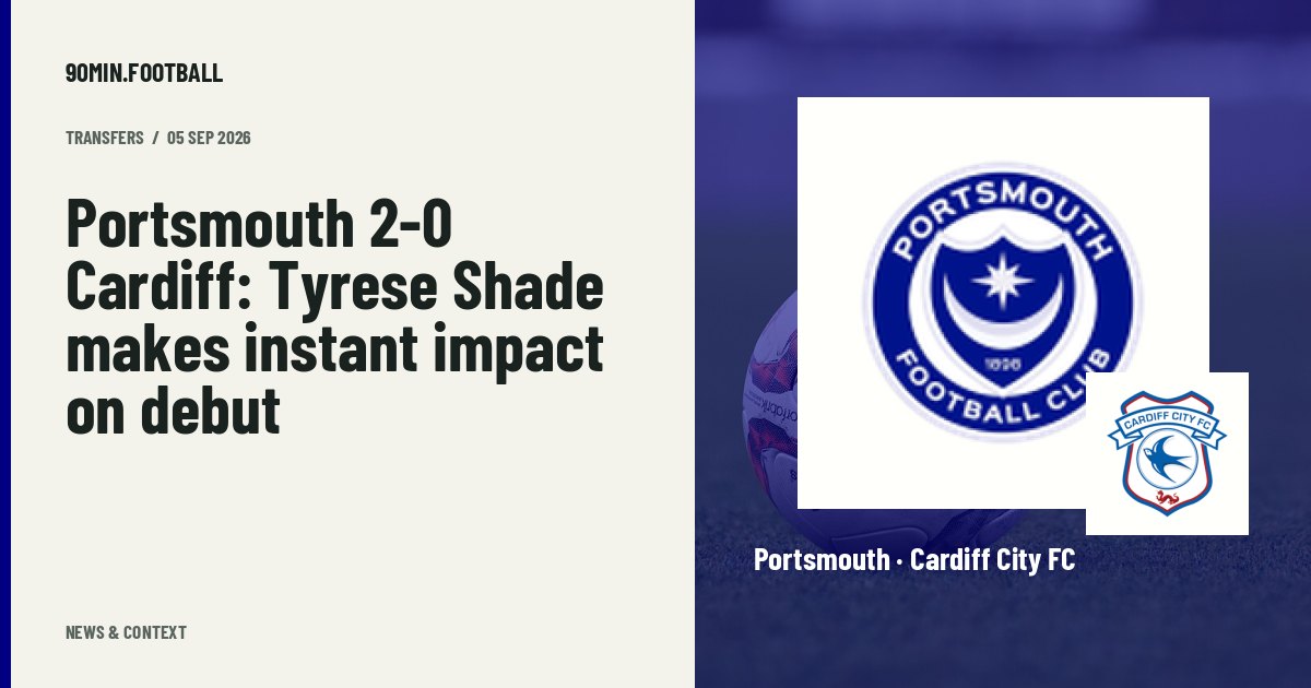 Editorial graphic: Portsmouth 2-0 Cardiff: Tyrese Shade makes instant impact on debut. Not a photograph of this event.