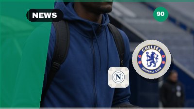 Napoli target Benoit Badiashile, but Chelsea stance makes €30m deal difficult